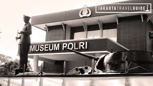 Visiting Museum Polri Jakarta - Jakarta Travel Guide