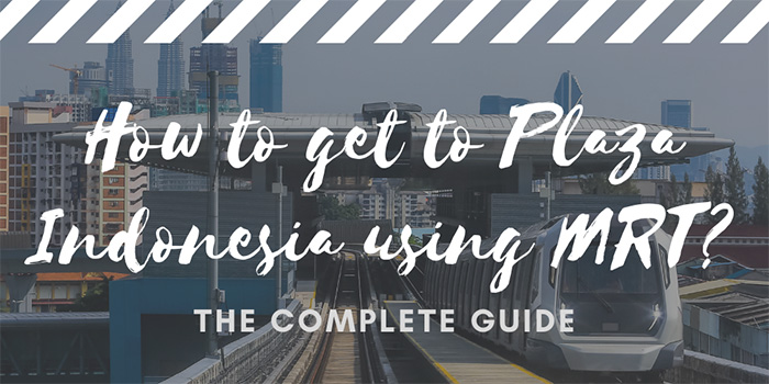 How to get to Plaza Indonesia using MRT?
