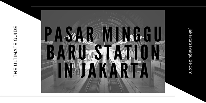 Pasar Minggu Baru Station in Jakarta