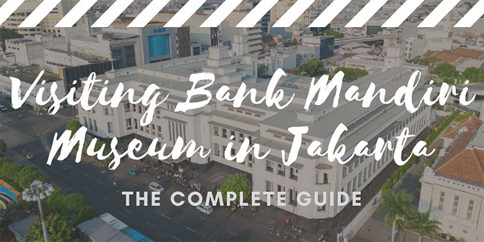 Visiting Bank Mandiri Museum in Jakarta