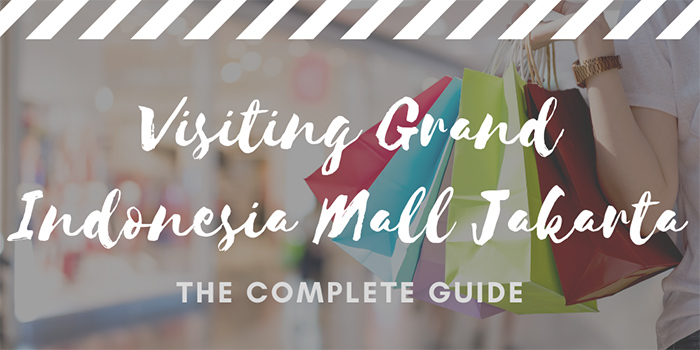 Visiting Grand Indonesia Mall, Jakarta