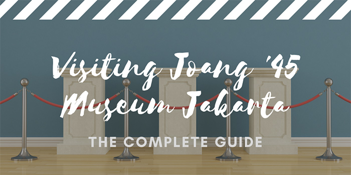 Visiting the Joang ’45 Museum Jakarta