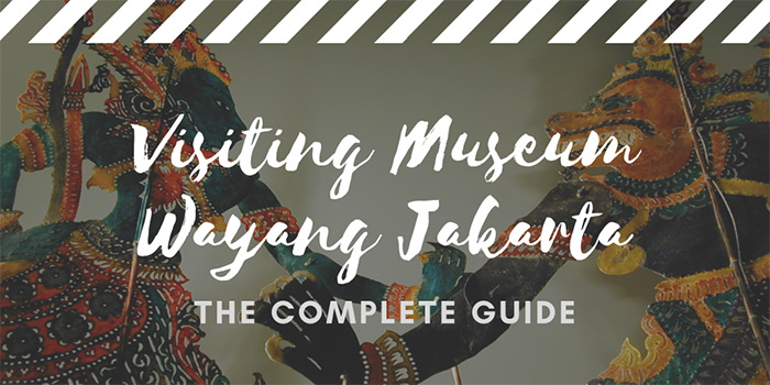 Visiting Museum Wayang (Puppet Museum) Jakarta