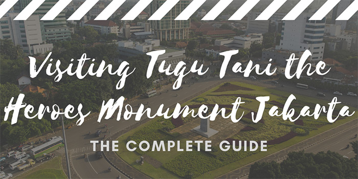 Visiting Tugu Tani (the Heroes Monument) 