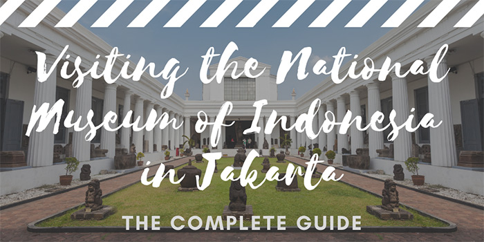 Visiting the National Museum of Indonesia in Jakarta